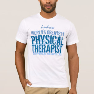 World's Greatest Physical Therapist TS013 T-Shirt