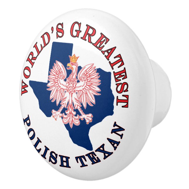 World's Greatest Polish Texan Ceramic Knob (Right)