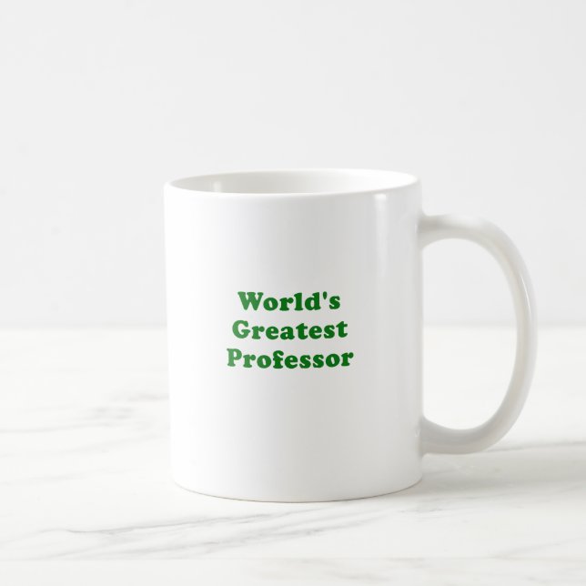 Worlds Greatest Professor Coffee Mug (Right)