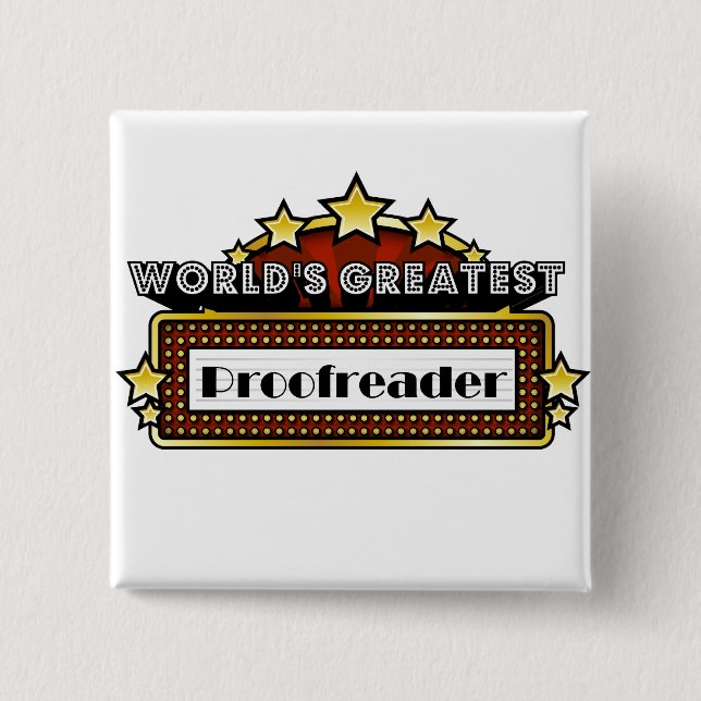 World's Greatest Proofreader 2 Inch Square Button (Front)