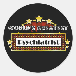 World's Greatest Psychiatrist Classic Round Sticker