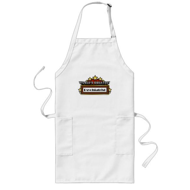 World's Greatest Psychiatrist Long Apron (Front)