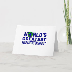 World's Greatest Respiratory Therapist Card