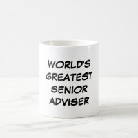 "World's Greatest Senior Adviser" Mug