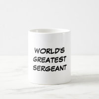 "World's Greatest Sergeant" Mug