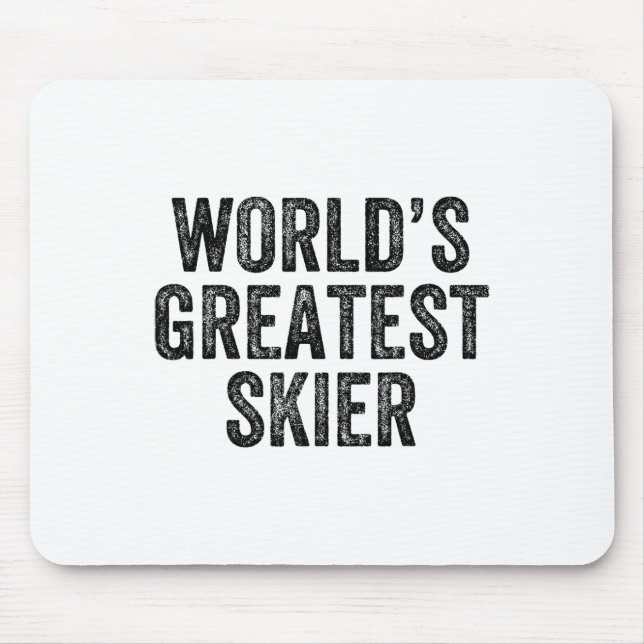 World's Greatest Skier Skiing Ski Snowboard Snowbo Mouse Pad (Front)