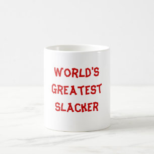 World's Greatest Slacker Coffee Mug