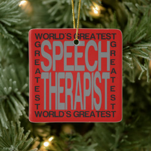 Worlds Greatest Speech Therapist Ceramic Ornament