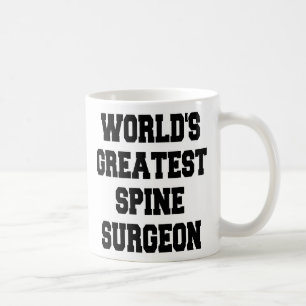 Worlds Greatest Spine Surgeon Coffee Mug