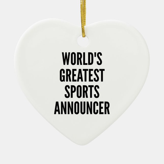 Worlds Greatest Sports Announcer Ceramic Ornament (Front)