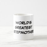 "World's Greatest Stepmother" Mug<br><div class="desc">"World's Greatest Stepmother" Mug makes a great gift!</div>