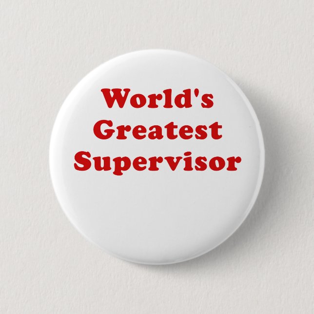 Worlds Greatest Supervisor 2 Inch Round Button (Front)