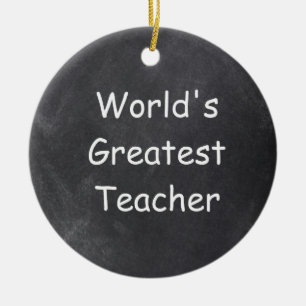 World's Greatest Teacher Chalkboard Gift Idea Ceramic Ornament