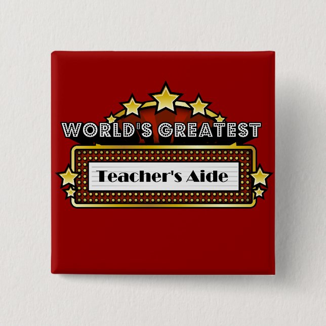 World's Greatest Teacher's Aide 2 Inch Square Button (Front)