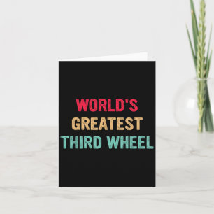 World's Greatest Third Wheel Funny Retro Vintage  Card