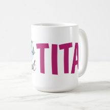 World's Greatest Tita (15 oz) Coffee Mug