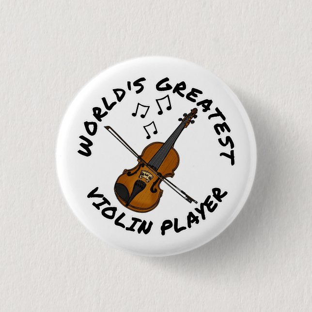 World's Greatest Violin Player, Violinist Funny 1 Inch Round Button (Front)