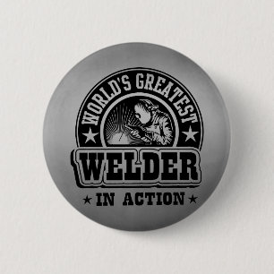 World's Greatest Welder In Action 2 Inch Round Button