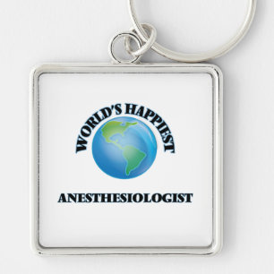 World's Happiest Anesthesiologist Keychain