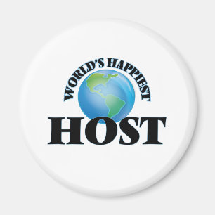 World's Happiest Host Magnet
