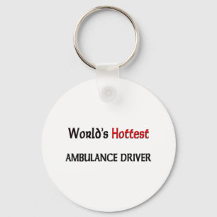 Worlds Hottest Ambulance Driver Keychain