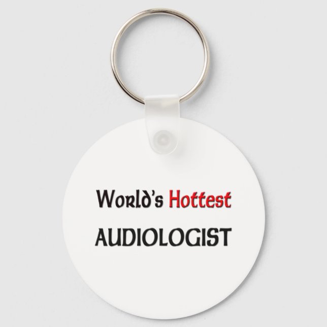Worlds Hottest Audiologist Keychain (Front)