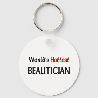 Worlds Hottest Beautician Keychain