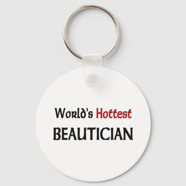 Worlds Hottest Beautician Keychain (Front)