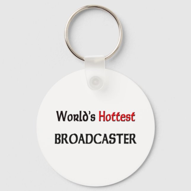 Worlds Hottest Broadcaster Keychain (Front)