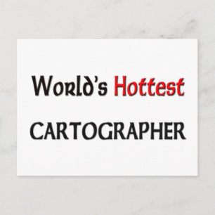 Worlds Hottest Cartographer Postcard