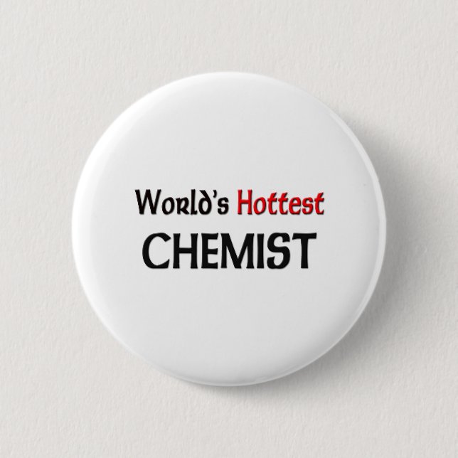 Worlds Hottest Chemist 2 Inch Round Button (Front)