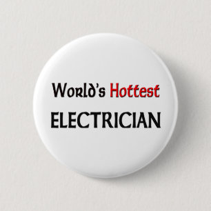 Worlds Hottest Electrician 2 Inch Round Button