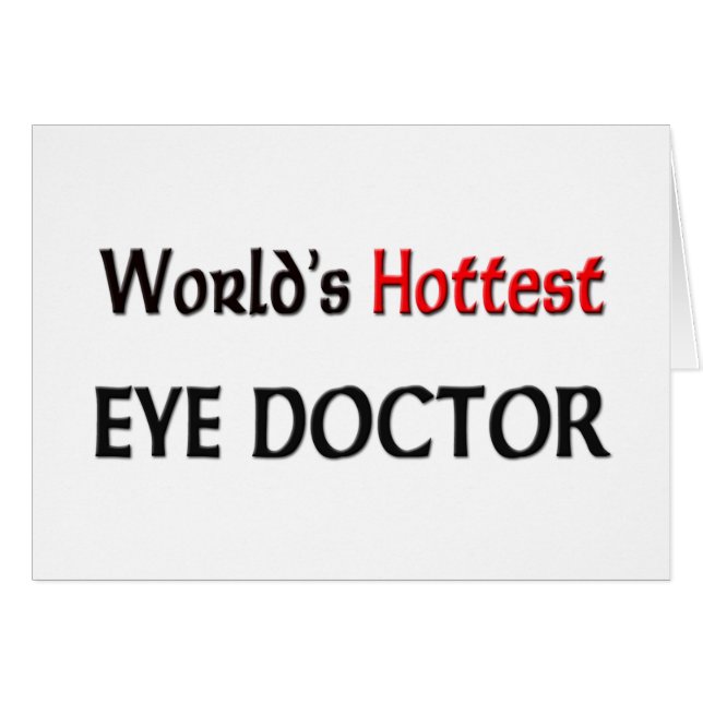 Worlds Hottest Eye Doctor (Front Horizontal)