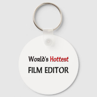 Worlds Hottest Film Editor Keychain