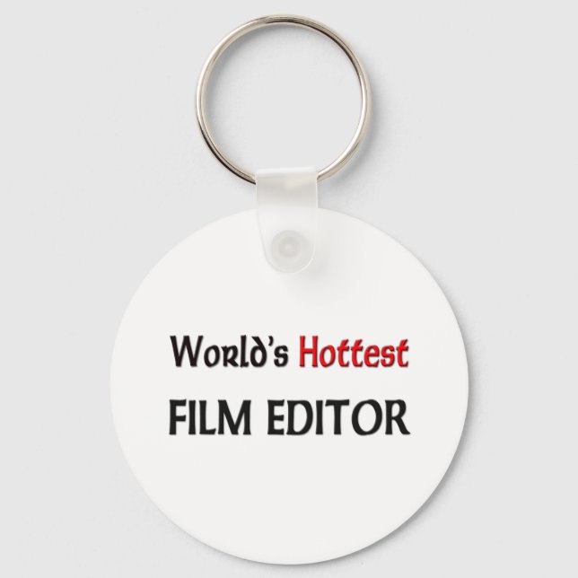Worlds Hottest Film Editor Keychain (Front)