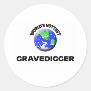 World's Hottest Gravedigger Classic Round Sticker