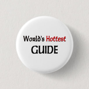 Worlds Hottest Guide 1 Inch Round Button
