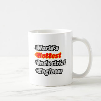 World's Hottest Industrial Engineer Coffee Mug