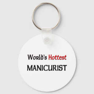 Worlds Hottest Manicurist Keychain