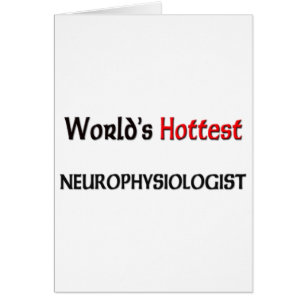 Worlds Hottest Neurophysiologist