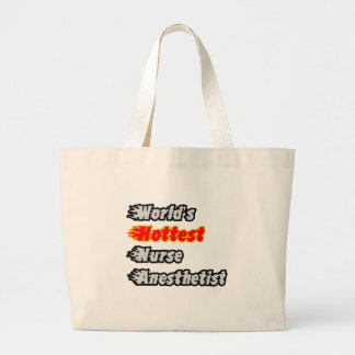 World's Hottest Nurse Anesthetist Large Tote Bag
