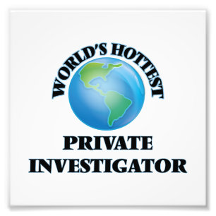 World's Hottest Private Investigator Photo Print