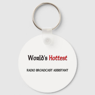 Worlds Hottest Radio Broadcast Assistant Keychain