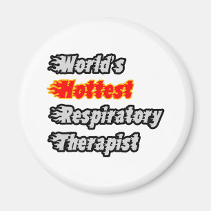 World's Hottest Respiratory Therapist Magnet