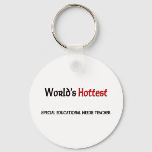 Worlds Hottest Special Educational Needs Teacher Keychain