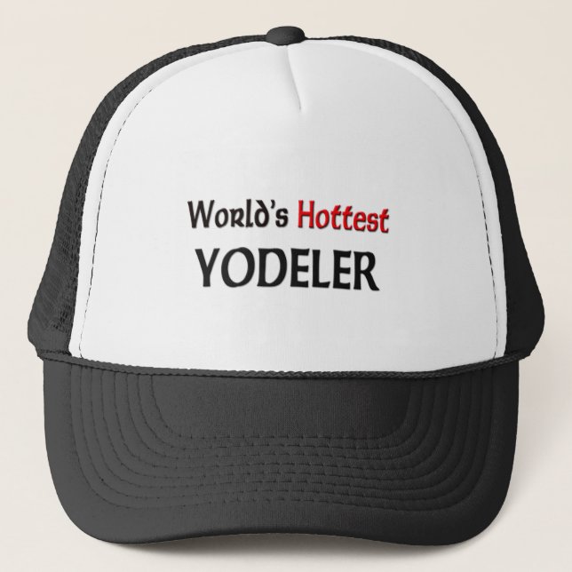 World's Hottest Yodeler Trucker Hat (Front)
