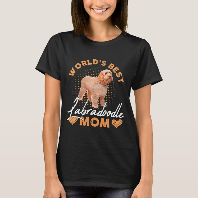 Worlds Labradoodle Mom Dog Funny  T-Shirt (Front)