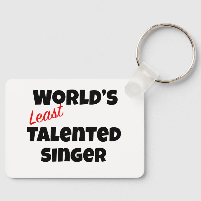 World's Least Talented Singer Keychain (Front)