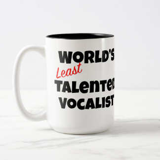 World's Least Talented Vocalist Gag Gift Mug