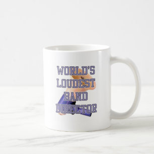 World's Loudest Band Director Coffee Mug
